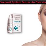 Careprost Eyelash Serum: An Overview