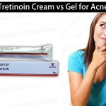 Tretinoin Cream vs Gel for Acne