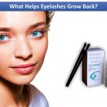 What Helps Eyelashes Grow Back